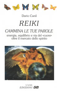 Clicca qui per ordinare REIKI - CAMMINA LE TUE PAROLE presso Macrolibrarsi