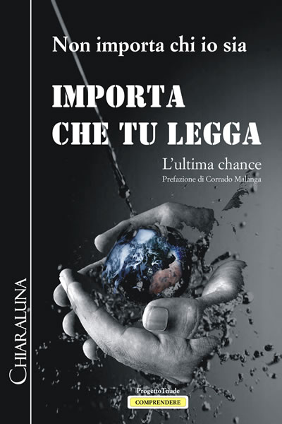 Ordina l 'utilissimo libro Importa che tu Legga di Non Importa chi io sia presso Chiaraluna Edizioni