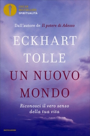 Eckhart Tolle, Un Nuovo Mondo
