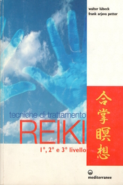 Tecniche di Trattamento Reiki, libro di Walter Lübeck, Frank Arjava Petter