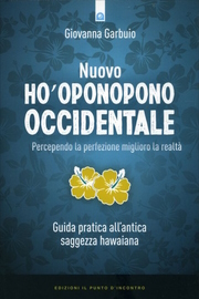 Reiki Info presenta Giovanna Garbuio, Ho'Oponopono Occidentale