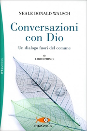 Neale DOnald Walsch, Conversazioni con Dio, vol. 1