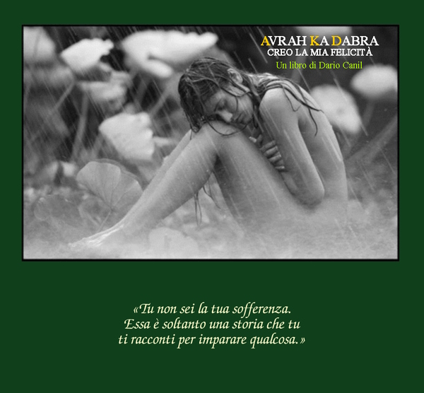 Dario Canil, Avrah Ka Dabra - creo la mia felicità. In Veneto, seminari Reiki tra Padova, Vicenza, Treviso, Venezia, Verona, Bassano del Grappa, Rovigo e Belluno